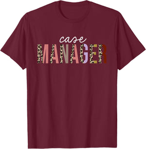 Case Manager Leopard Print Funny Appreciation T-Shirt - T-Shirt | Maroon