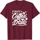 Data Analyst First Coffee Then Data T-Shirt - T-Shirt | Maroon