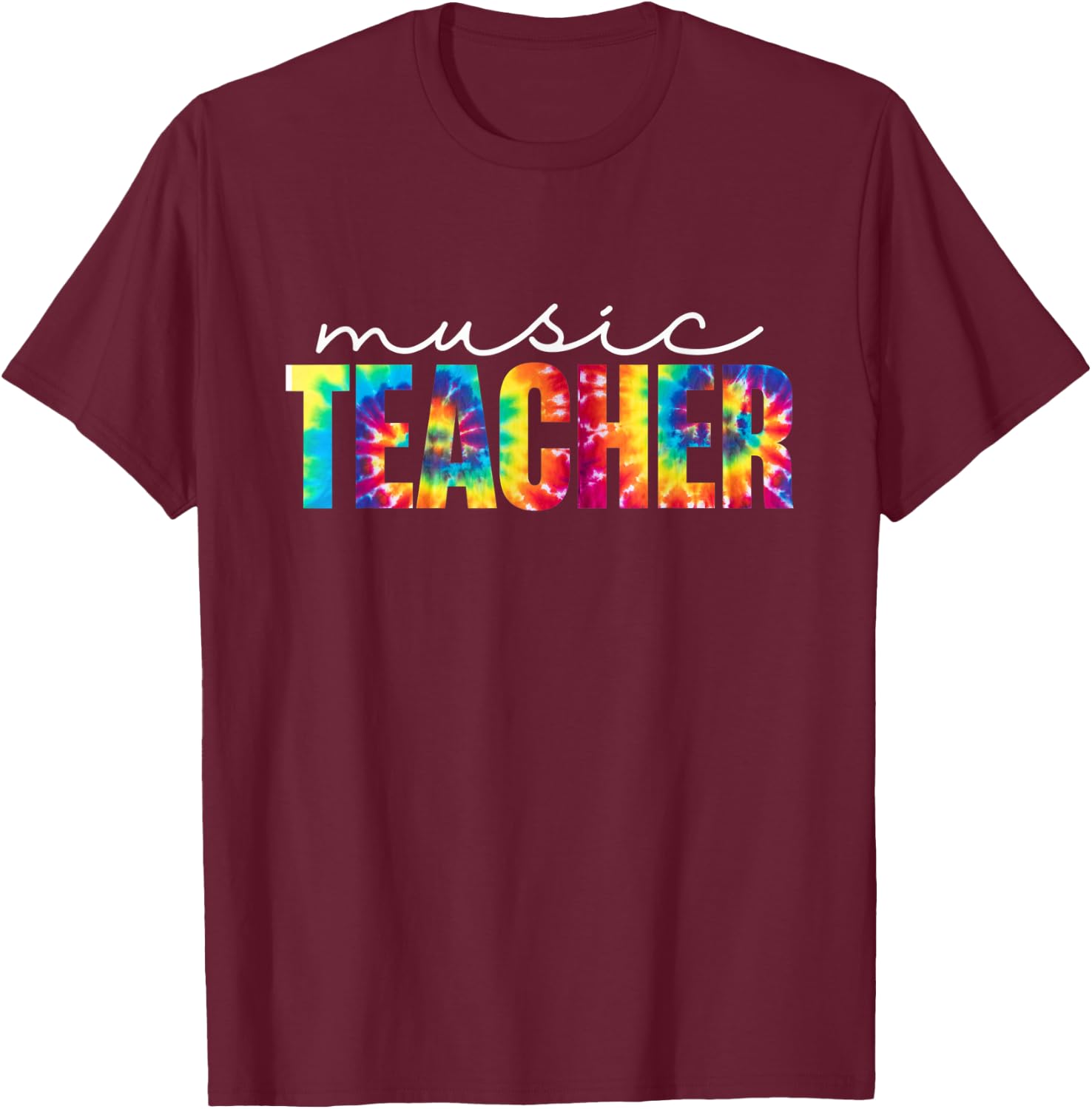 Music Teacher Tie Dye Appreciation Day Hello Back To School Men Women T-Shirt - T-Shirt | Maroon