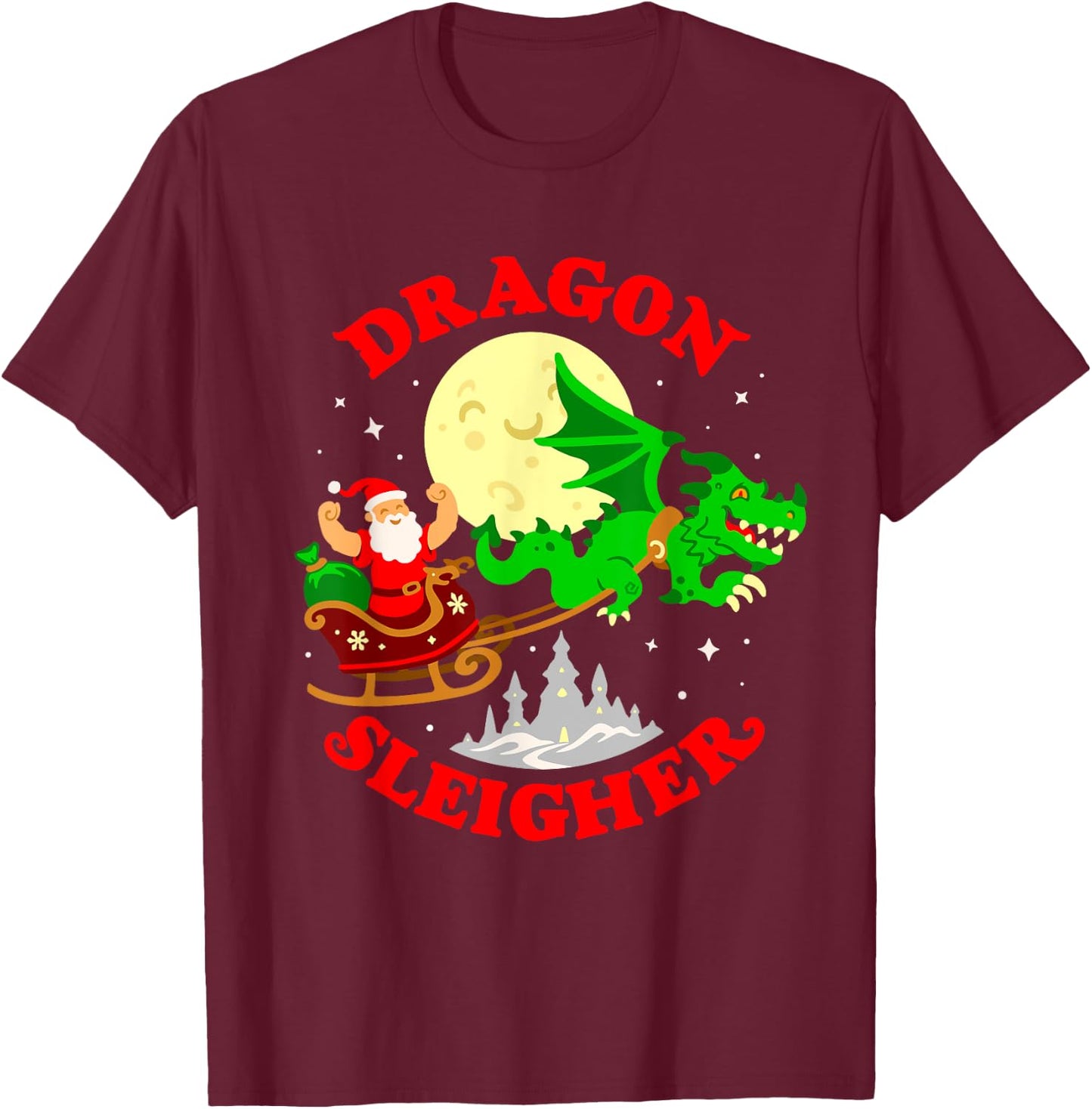 Dragon Sleigher Funny Cute Fantasy Dragon Santa Christmas T-Shirt - T-Shirt | Maroon