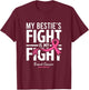 Pink Breast Cancer Bestie Survivor Support Friend T-Shirt - T-Shirt | Maroon