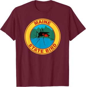 Funny Maine Mosquito State Bird T-Shirt - T-Shirt | Maroon