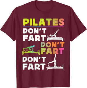Pilates Instructor Teacher Watercolor Pilates Don't Fart T-Shirt - T-Shirt | Maroon