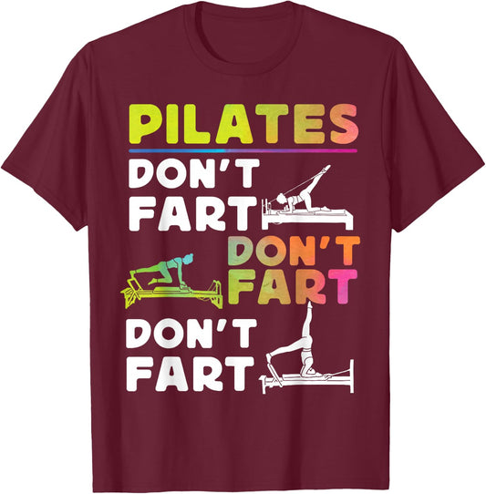 Pilates Instructor Teacher Watercolor Pilates Don't Fart T-Shirt - T-Shirt | Maroon