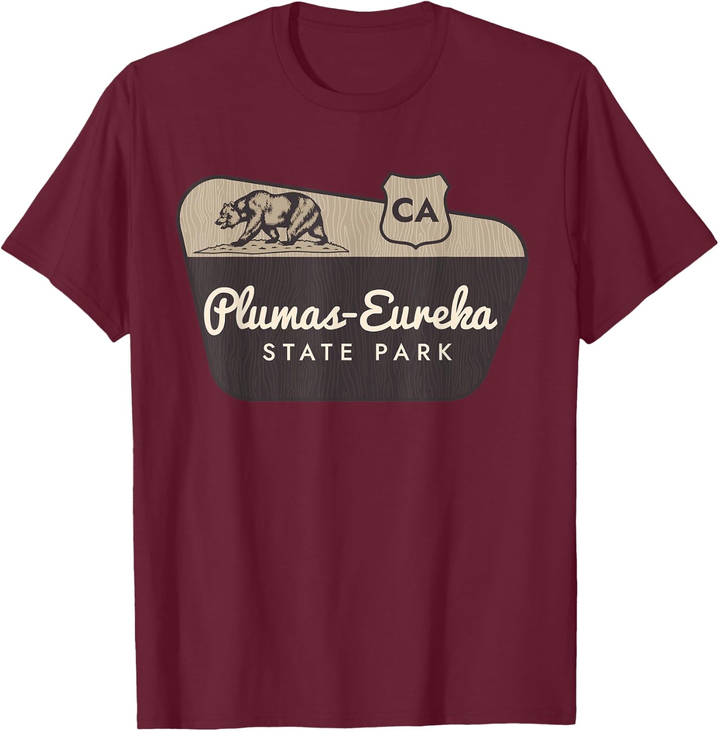 Plumas-Eureka State Park California Welcome Sign Vacation T-Shirt - T-Shirt | Maroon