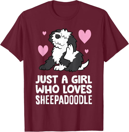 Sheepadoodle Dog Girl Just A Girl Who Loves Sheepadoodles T-Shirt - T-Shirt | Maroon