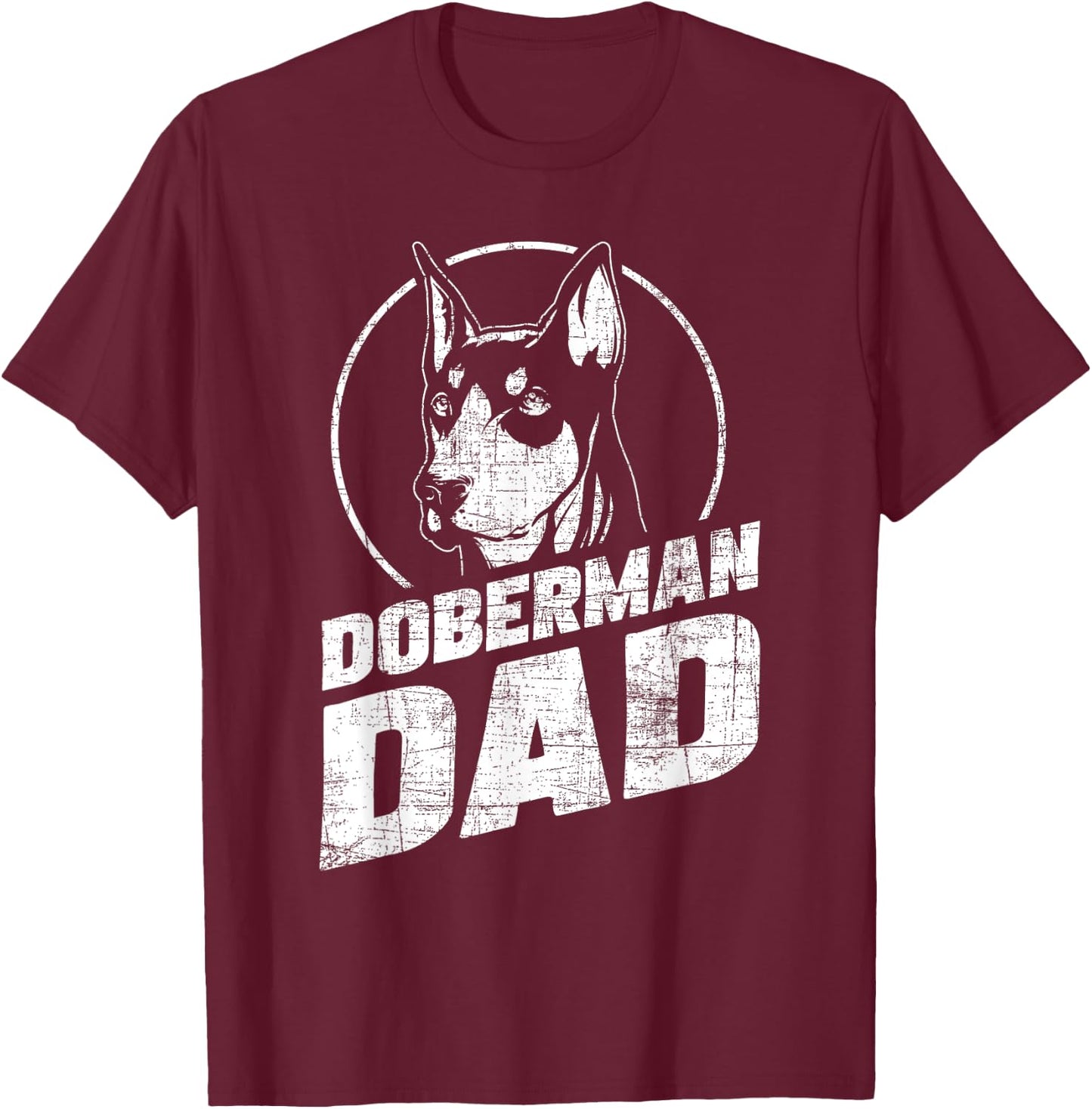 Doberman Dad - Father's Day Dog Owner Canine Pet Animal Love T-Shirt - T-Shirt | Maroon