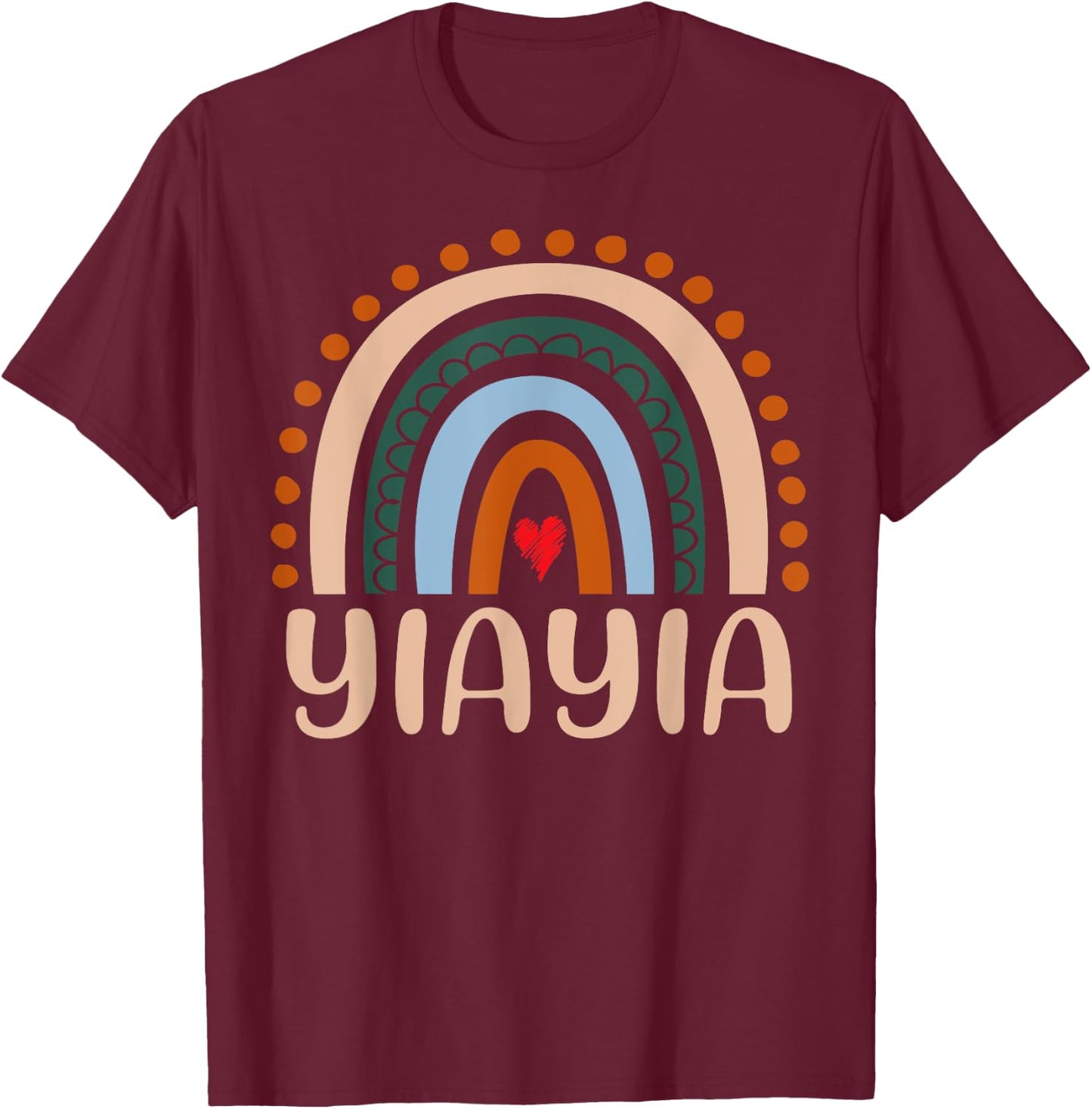 Yiayia Rainbow Grandma Cute Mothers Day Funny Yiayia T-Shirt - T-Shirt | Maroon