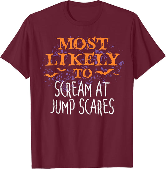 Most Likely To Halloween Scream At Jump Scares Matching T-Shirt - T-Shirt | Maroon