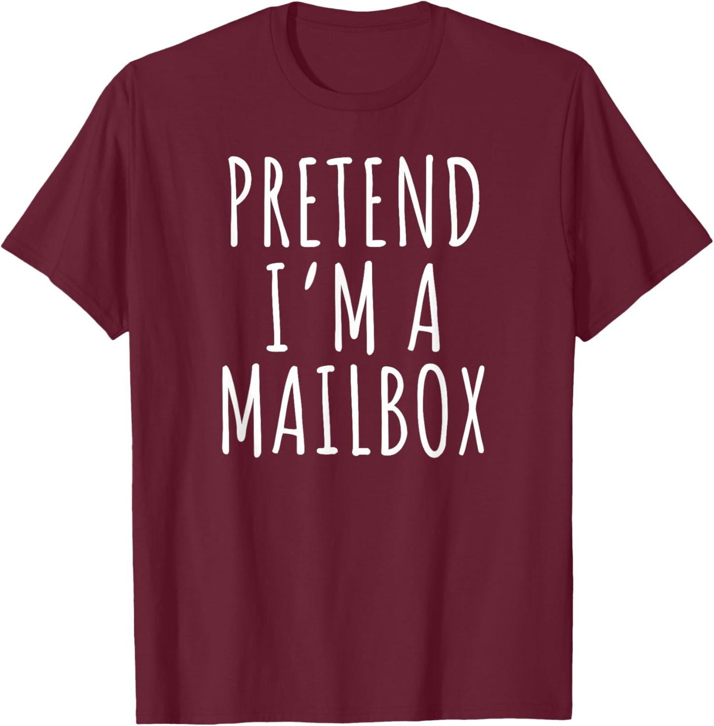 Pretend I’m a Mailbox Funny Introvert T-Shirt - T-Shirt | Maroon