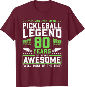 Pickleball Legend 80 Years Birthday Dink Player The Man T-Shirt - T-Shirt | Maroon