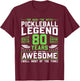 Pickleball Legend 80 Years Birthday Dink Player The Man T-Shirt - T-Shirt | Maroon