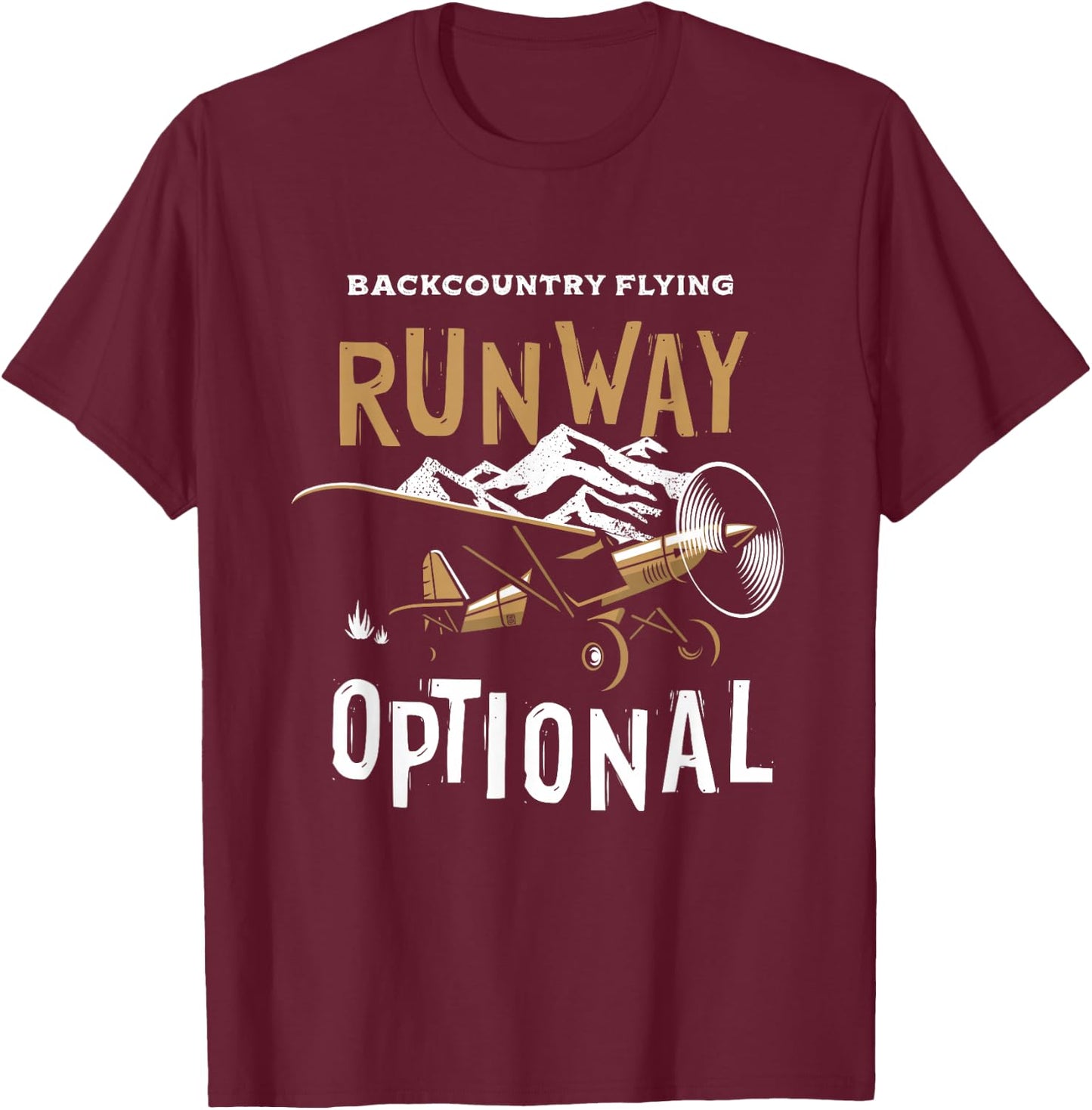STOL Bushplane Pilot Backcountry Flying Runway Optional T-Shirt - T-Shirt | Maroon