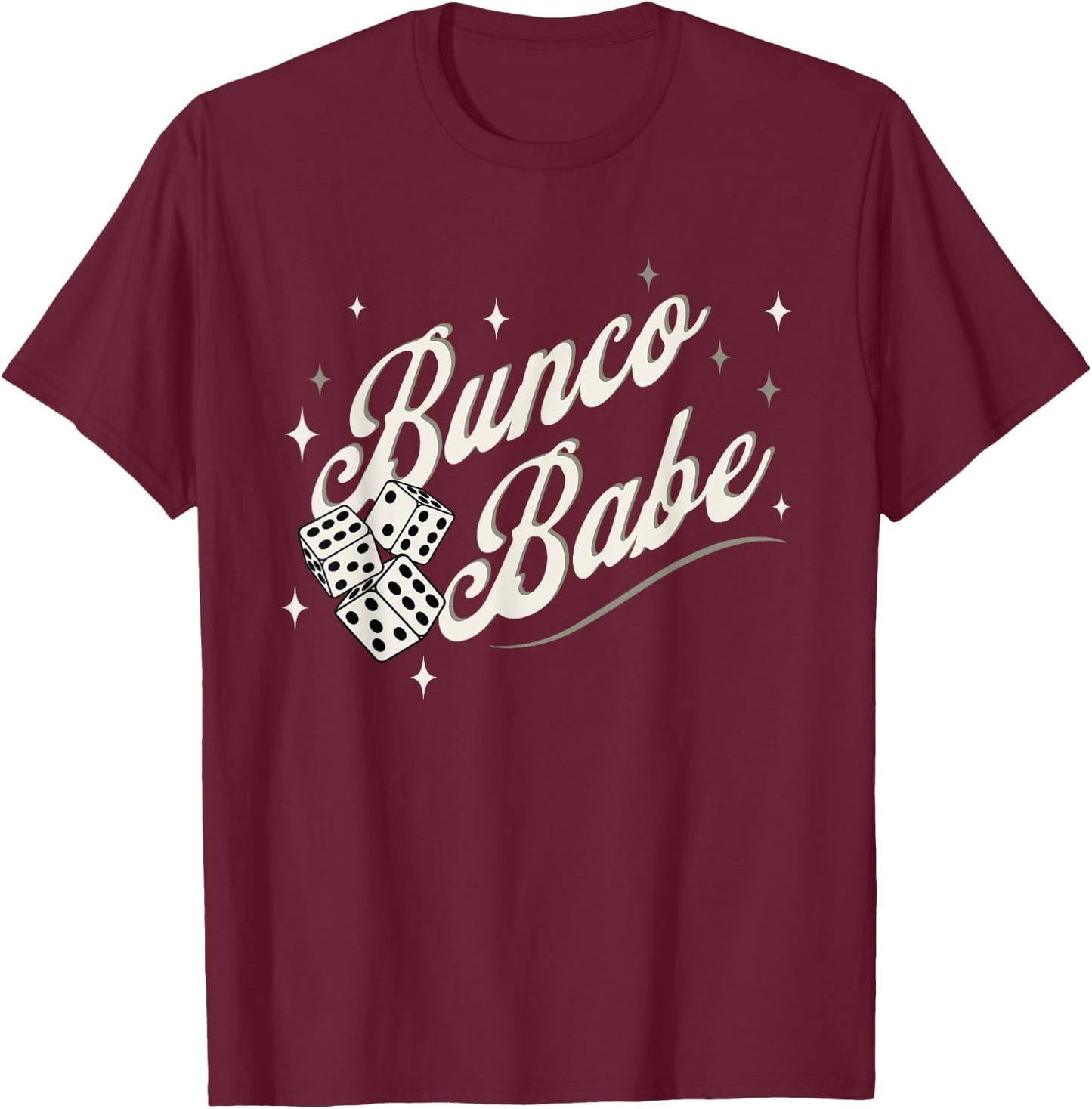 Bunco Babe. Stylish Bunco Night T-Shirt - T-Shirt | Maroon