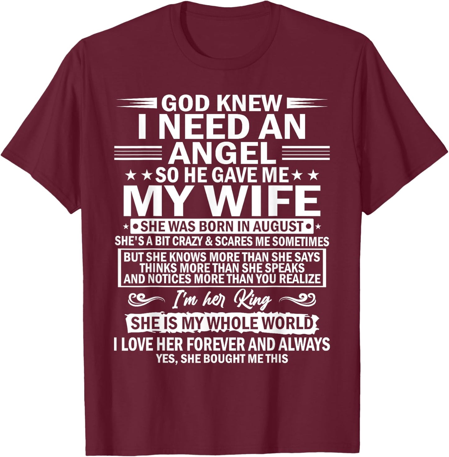 He Gave Me My Wife She Was Born In August T-Shirt - T-Shirt | Maroon