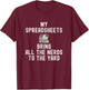 My Spreadsheets Bring All The Nerds To The Yard - Accounting T-Shirt - T-Shirt | Maroon