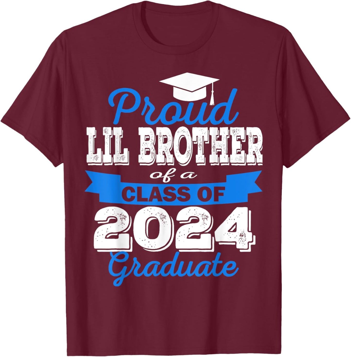 Super Proud Little Brother of 2024 Graduate Awesome Family T-Shirt - T-Shirt | Maroon