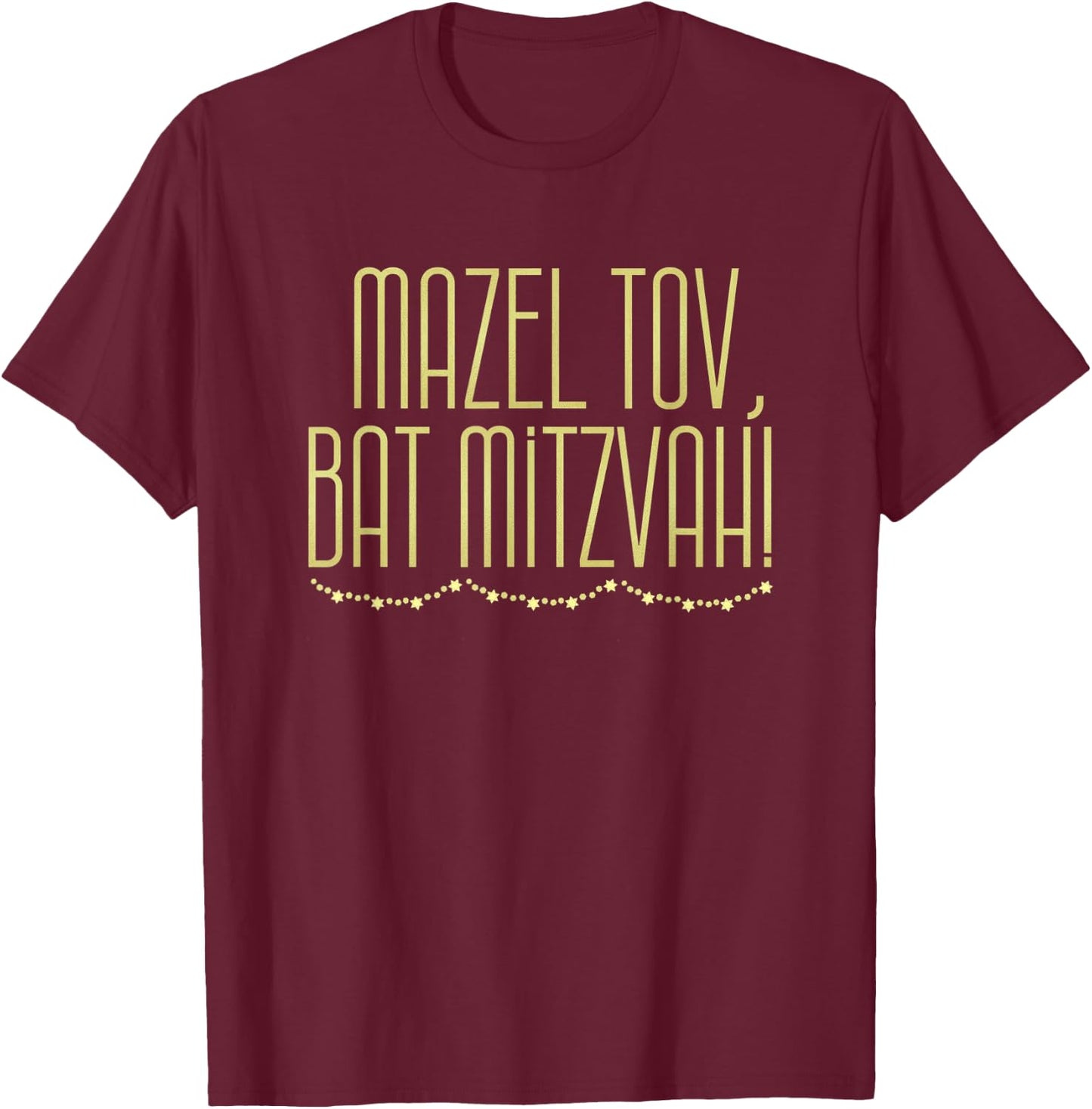 Mazel Tov, Bat Mitzvah Celebration T-Shirt - T-Shirt | Maroon
