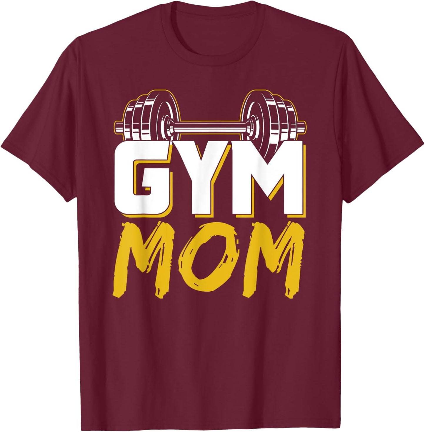 Gym Mom Fitness Training Workout Weightlifting Mother Mommy T-Shirt - T-Shirt | Maroon