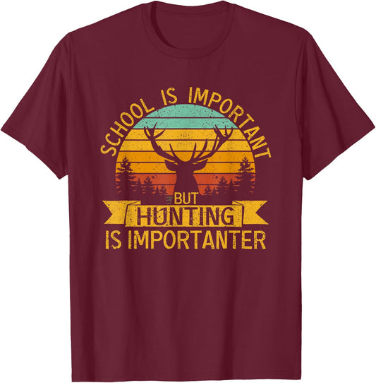 School Is Important But Hunting Is Importanter Kids Youth T-Shirt - T-Shirt | Maroon