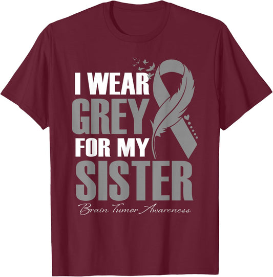 I Wear Grey For My Sister Brain Tumor Awareness Feather T-Shirt - T-Shirt | Maroon