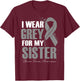 I Wear Grey For My Sister Brain Tumor Awareness Feather T-Shirt - T-Shirt | Maroon