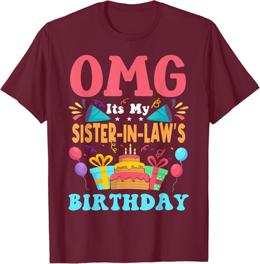It's My Birthday Sister in law Gift Family Happy Birthday T-Shirt - T-Shirt | Maroon