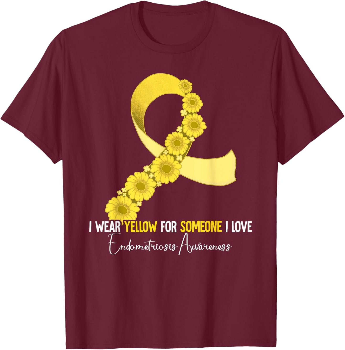 Endometriosis Awareness Gifts Endometriosis Awareness Yellow T-Shirt - T-Shirt | Maroon