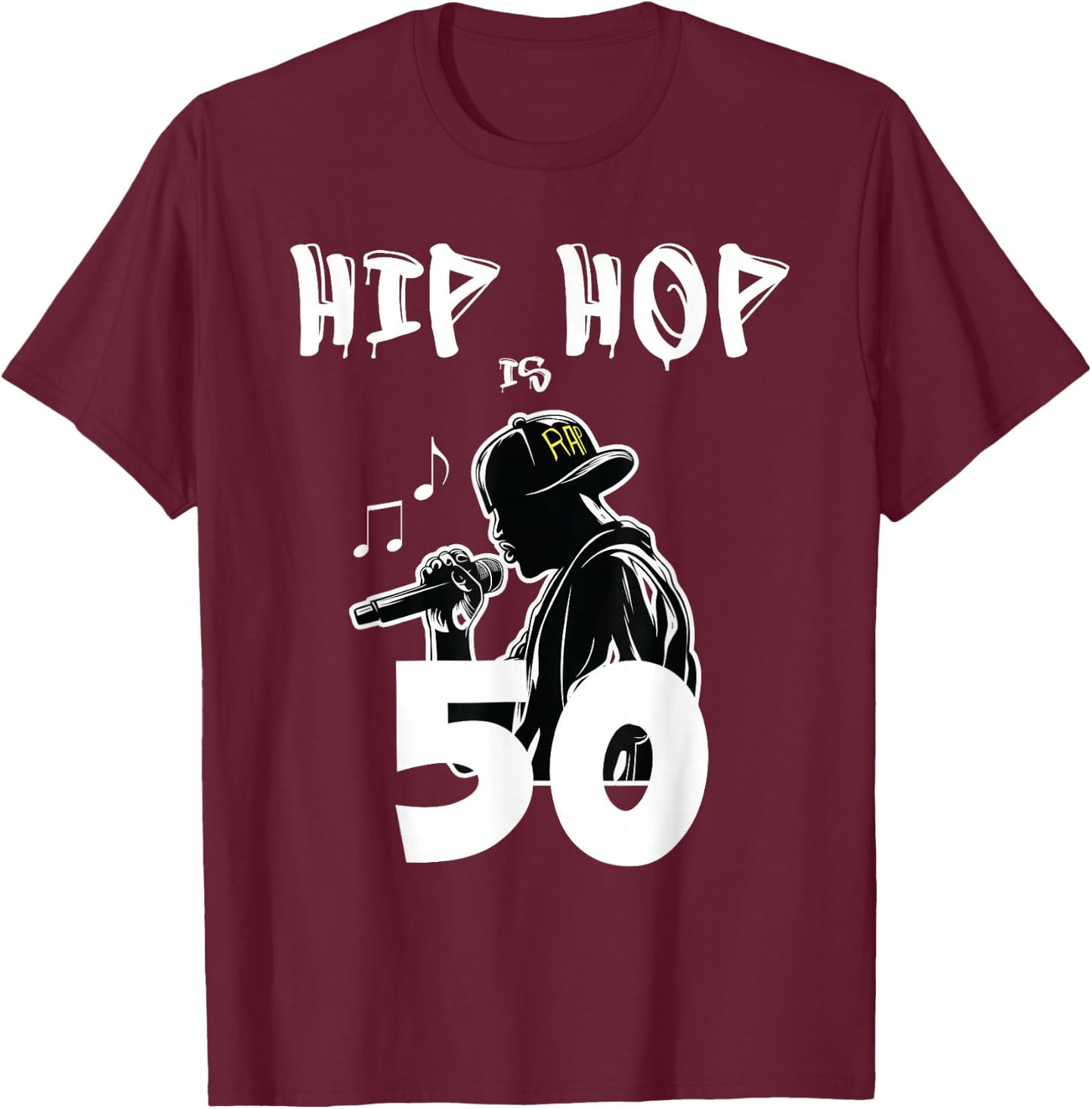 Hip Hop is 50 | 50th Anniversary Freestyle Rapper T-Shirt - T-Shirt | Maroon