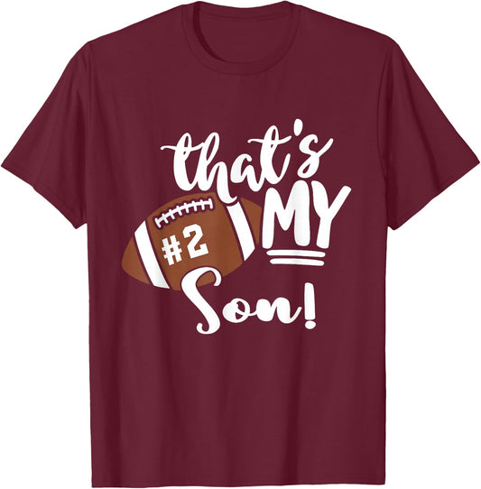 That's My Son Football 2 Jersey Number Vintage Mom Dad T-Shirt - T-Shirt | Maroon