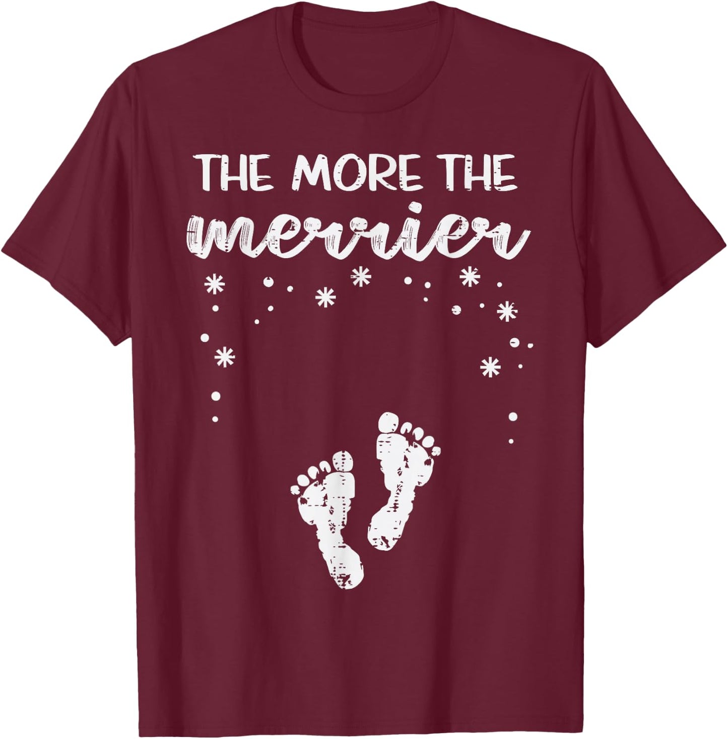 Christmas Pregnancy The More Merrier Xmas Announcement Women T-Shirt - T-Shirt | Maroon
