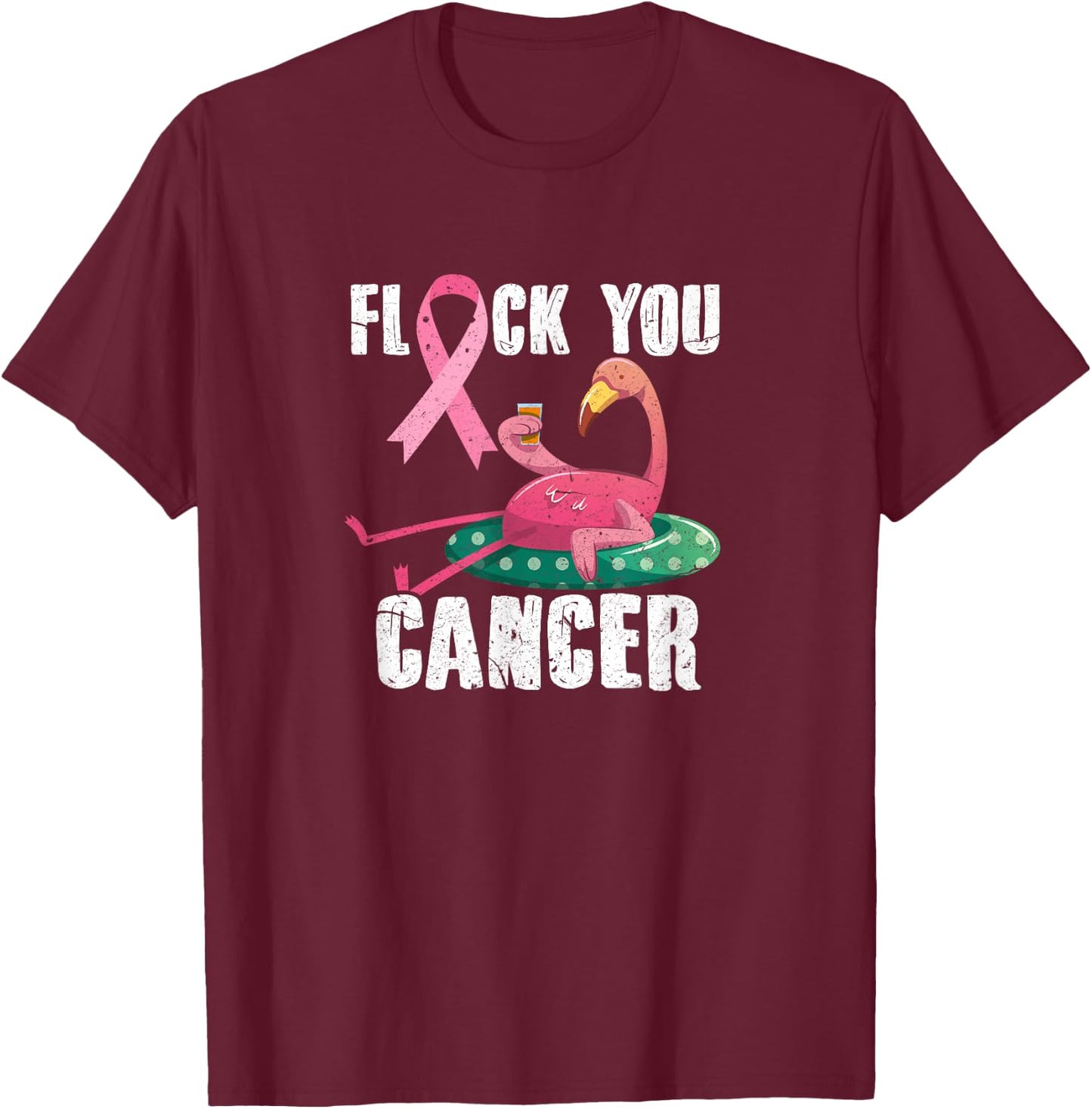 Flock You Cancer Flamingo Breast Cancer Fighter Distressed T-Shirt - T-Shirt | Maroon