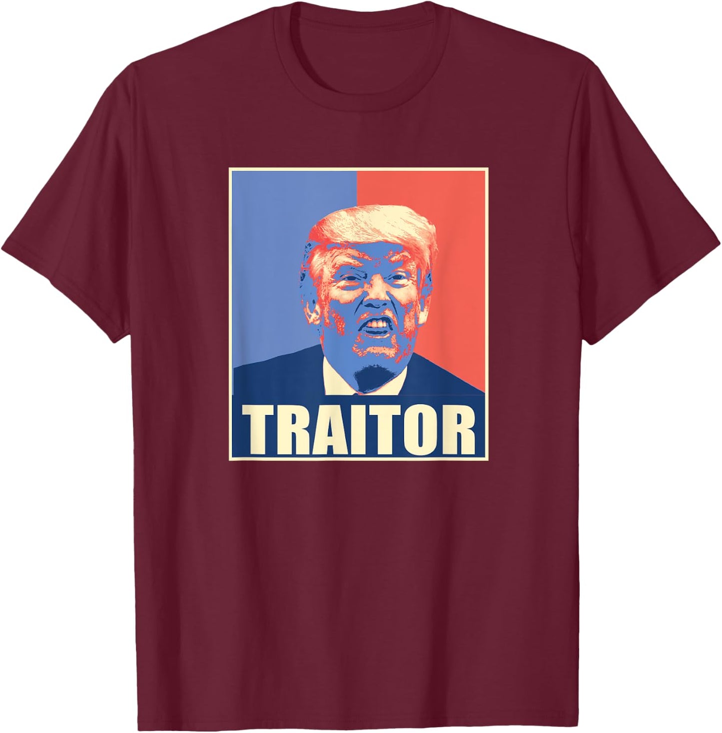 Trump Traitor Worst President Ever T-Shirt - T-Shirt | Maroon