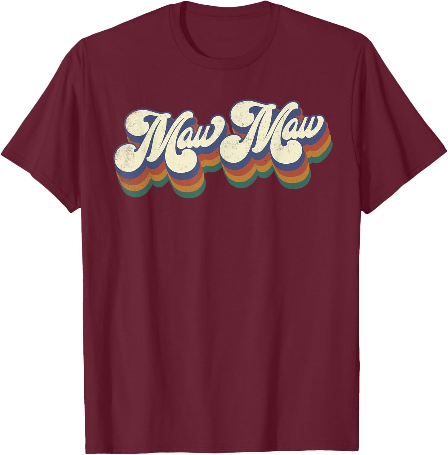 Maw Maw Gifts For Grandma Retro Vintage Mother's Day MawMaw T-Shirt - T-Shirt | Maroon