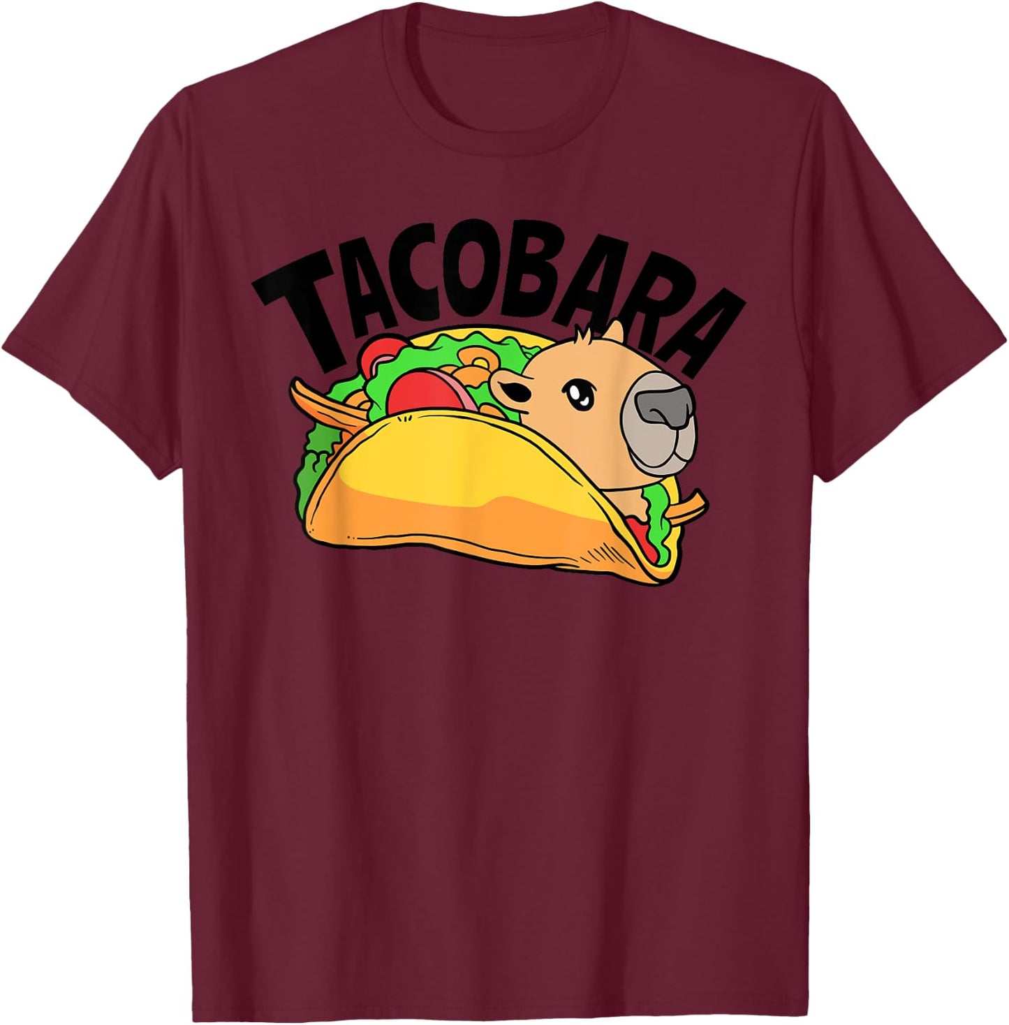 Tacobara Capybaras Rodent Mexico Food Tacos Lover Funny T-Shirt - T-Shirt | Maroon