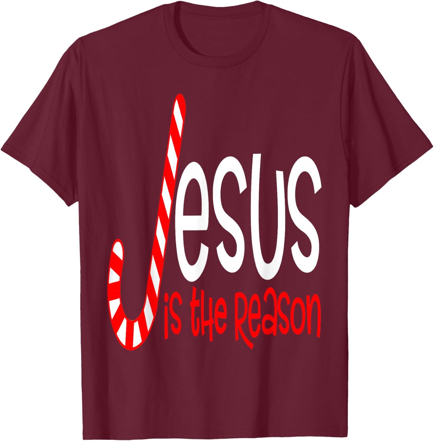 Jesus is The Reason Christian Religious Christmas Candy Cane T-Shirt - T-Shirt | Maroon