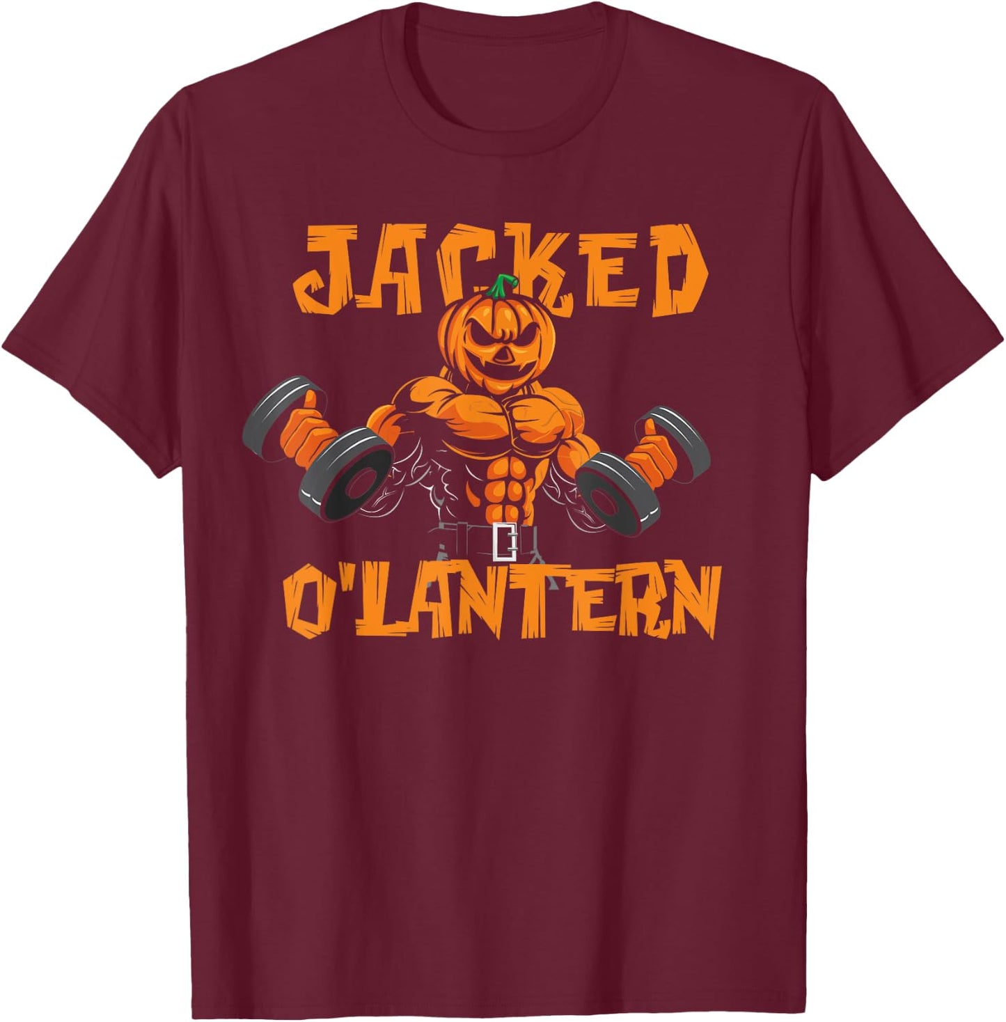 Jacked O'Lantern Halloween Gym Workout Lifting Pumpkin Funny T-Shirt - T-Shirt | Maroon