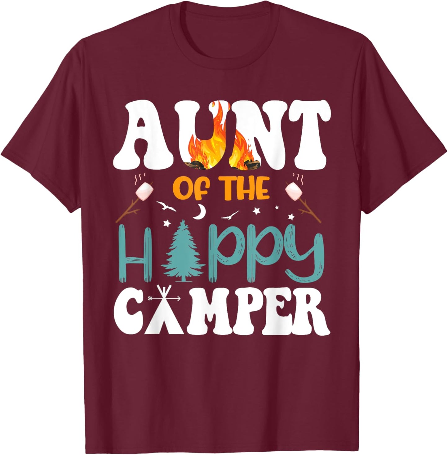 Aunt Of The Happy Camper Men 1st Bday Camping Trip T-Shirt - T-Shirt | Maroon