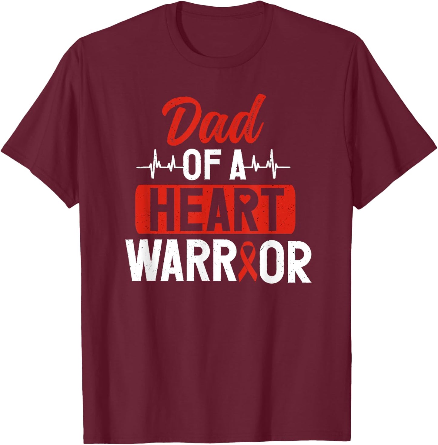 Heart Warrior Dad CHD Congenital Heart Defect Awareness T-Shirt - T-Shirt | Maroon