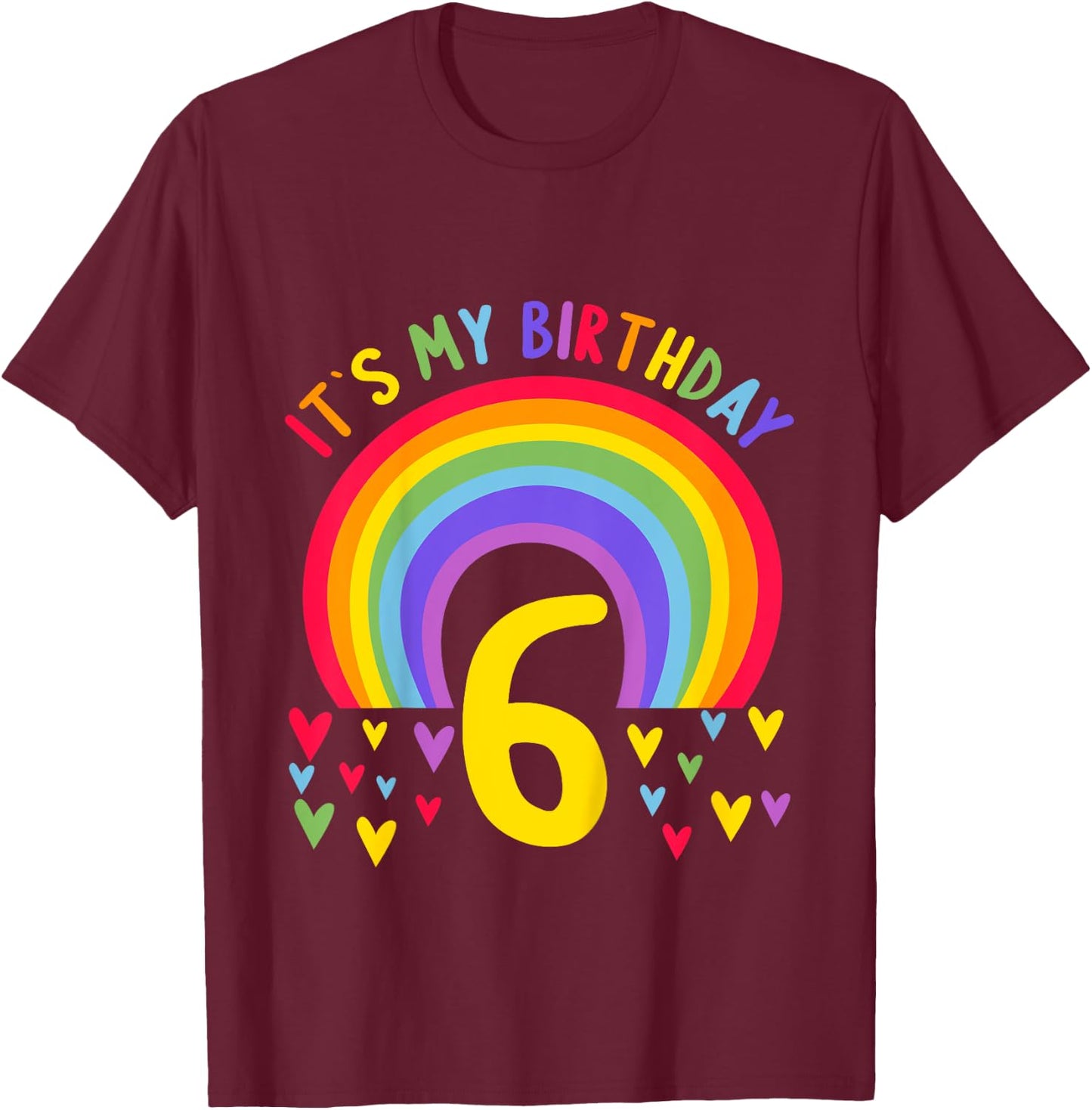 Kids 6 Years old 6 birthday outfit Boy girl Rainbow T-Shirt - T-Shirt | Maroon