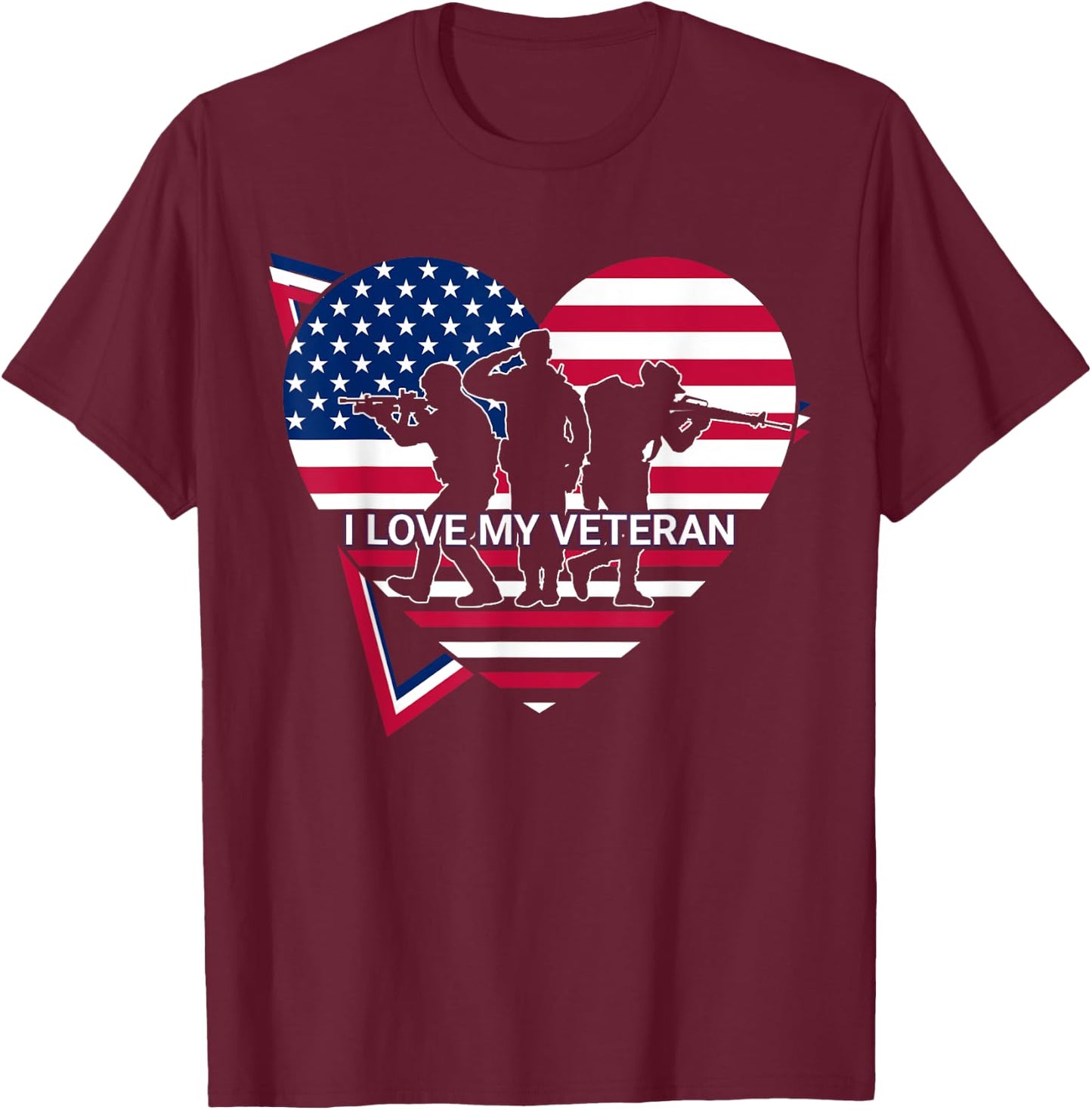 I Love My Veteran US Army Patriotic T-Shirt - T-Shirt | Maroon