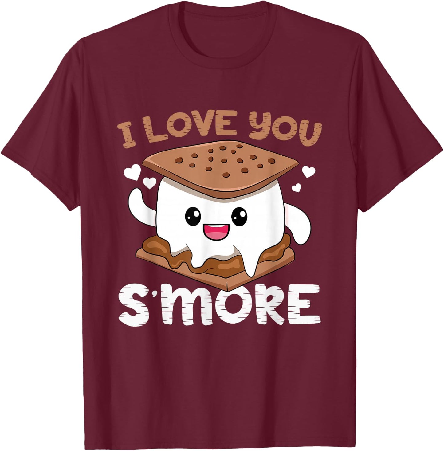 I Love You S'more Toddler Girl Camping Boy Campfire Smores T-Shirt - T-Shirt | Maroon