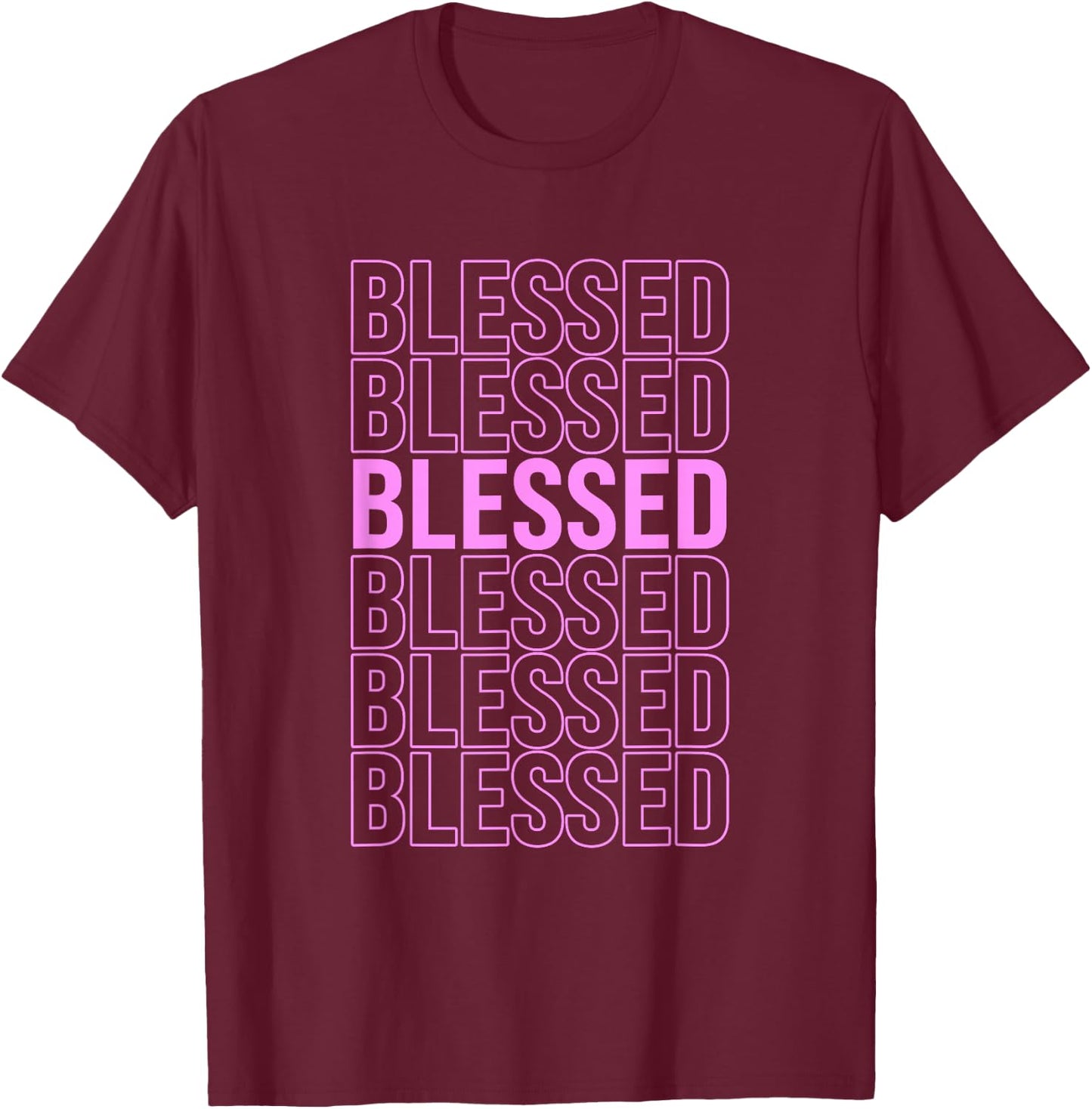 Pink BLESSED Pink Color Graphic T-Shirt - T-Shirt | Maroon