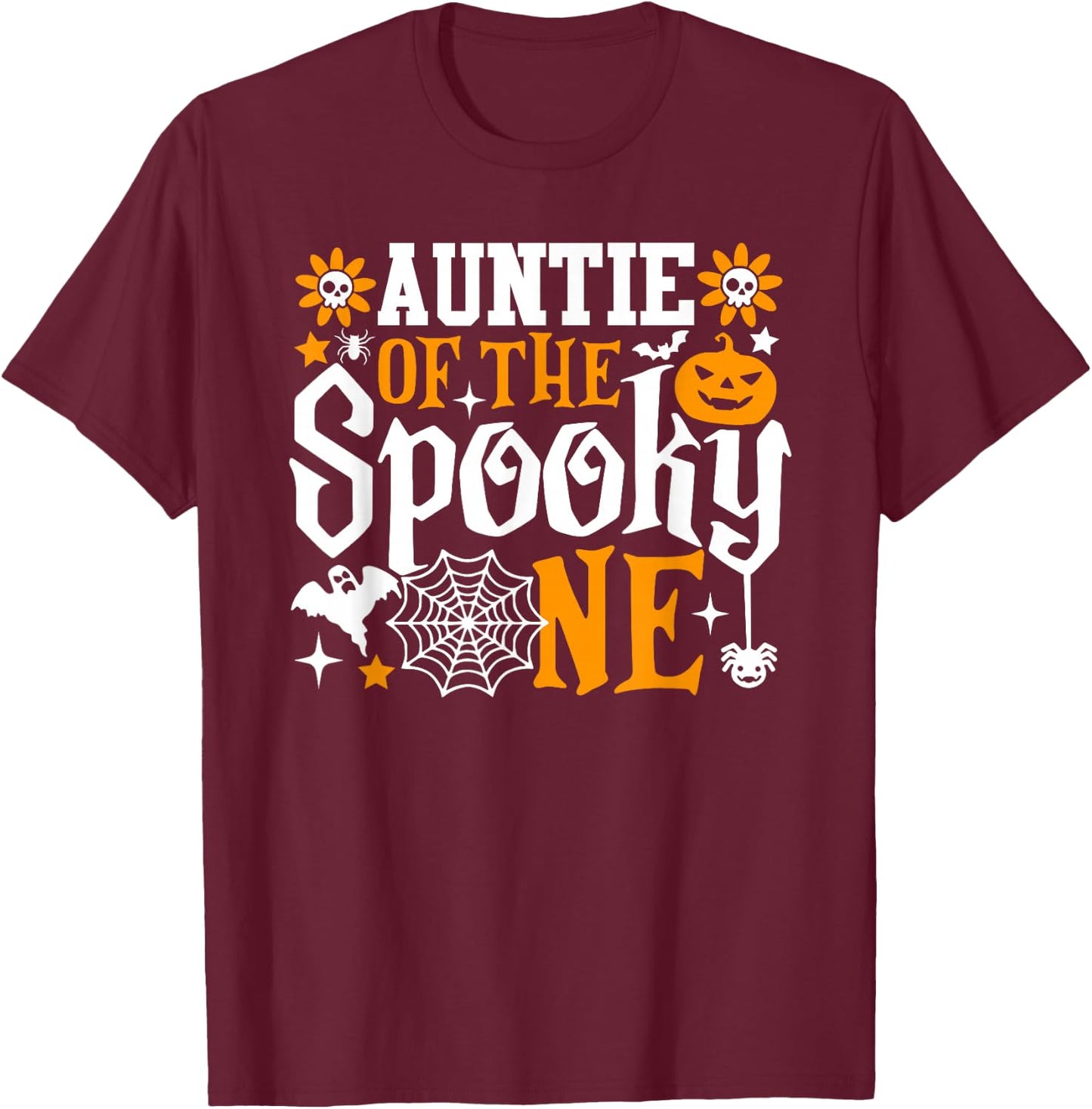 Auntie Of The Spooky One First Birthday Halloween T-Shirt - T-Shirt | Maroon