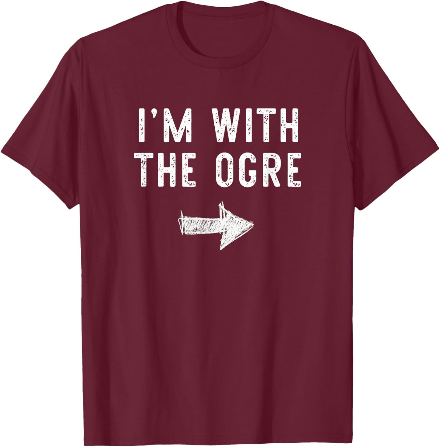 I'm With The Ogre Costume Halloween Matching Couple T-Shirt - T-Shirt | Maroon