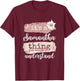 It's a Samantha thing T-Shirt - T-Shirt | Maroon