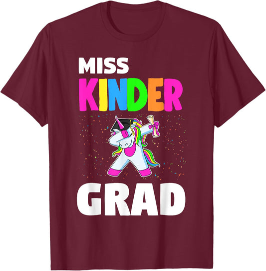 Miss Kinder Grad Kindergarten Graduation Unicorn T-Shirt - T-Shirt | Maroon