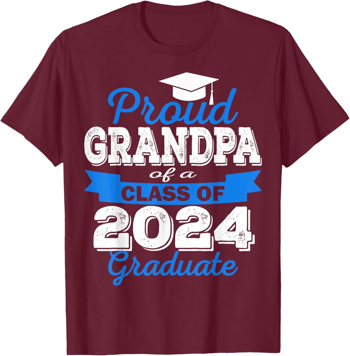 Super Proud Grandpa of 2024 Graduate Awesome Family College T-Shirt - T-Shirt | Maroon