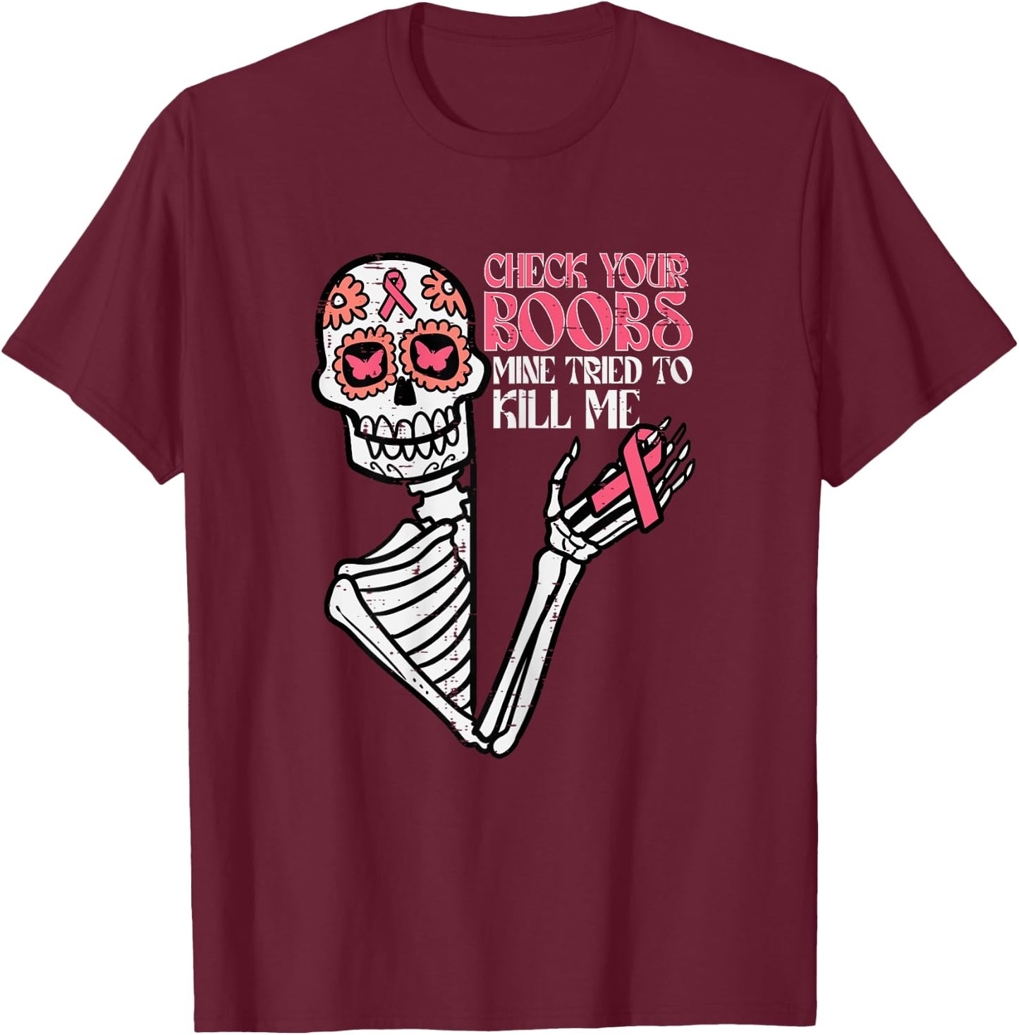 Sugar Skull Skeleton Funny Breast Cancer Awareness Women T-Shirt - T-Shirt | Maroon