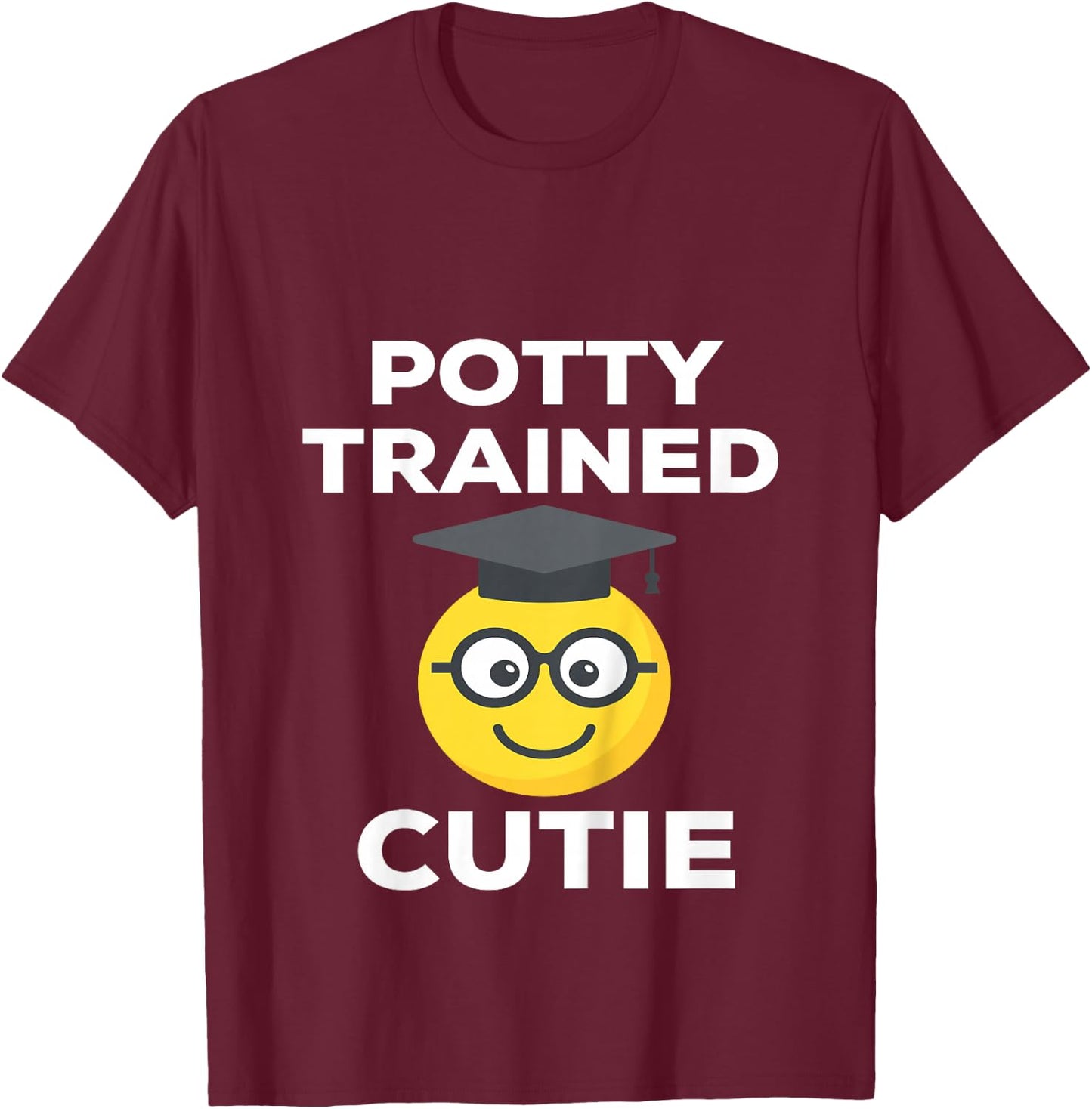 Toddler Graduate Potty Trained Cutie T-Shirt - T-Shirt | Maroon